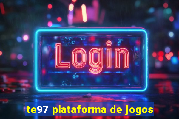 te97 plataforma de jogos